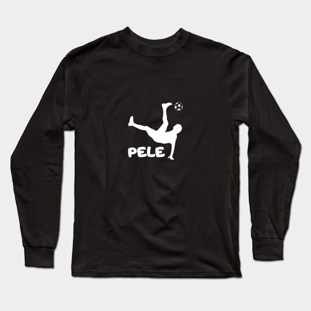 Pele Bicycle Kick Long Sleeve T-Shirt by For HerHim